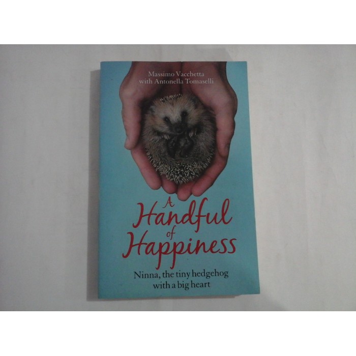 A HANDFUL OF HAPPINESS - MASSIMO VACCHETTA WITH ANTONELLA TOMASELLI A HANDFUL OF HAPPINESS - MASSIMO VACCHETTA WITH ANTONELLA TOMASELLI